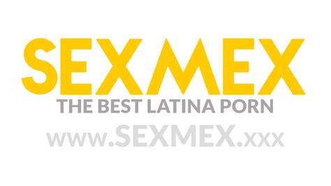 porn movies sexmex|Sexmex